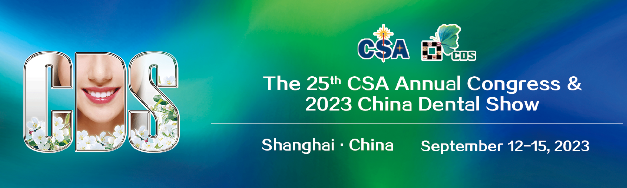 The 25th CSA Annual Congress & 2023 China Dental Show